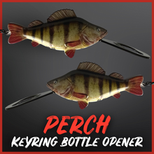 Load image into Gallery viewer, Perch Fish Bottle Opener Keyring – Realistic Perch Keychain – Lure Fishing - Predator Fishing. - FiSH i UK
