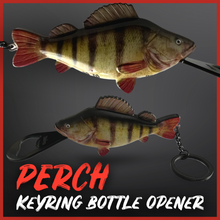 Load image into Gallery viewer, Perch Fish Bottle Opener Keyring – Realistic Perch Keychain – Lure Fishing - Predator Fishing. - FiSH i UK