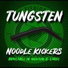 Load image into Gallery viewer, Tungsten Noodle Kickers - FiSH i UK